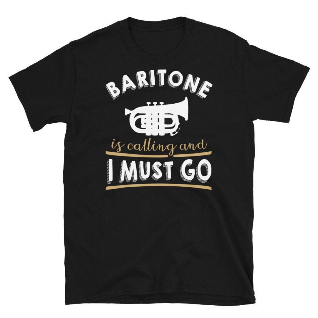 Baritone Tshirt Baritone Gifts Baritone Shirts Baritone Etsy