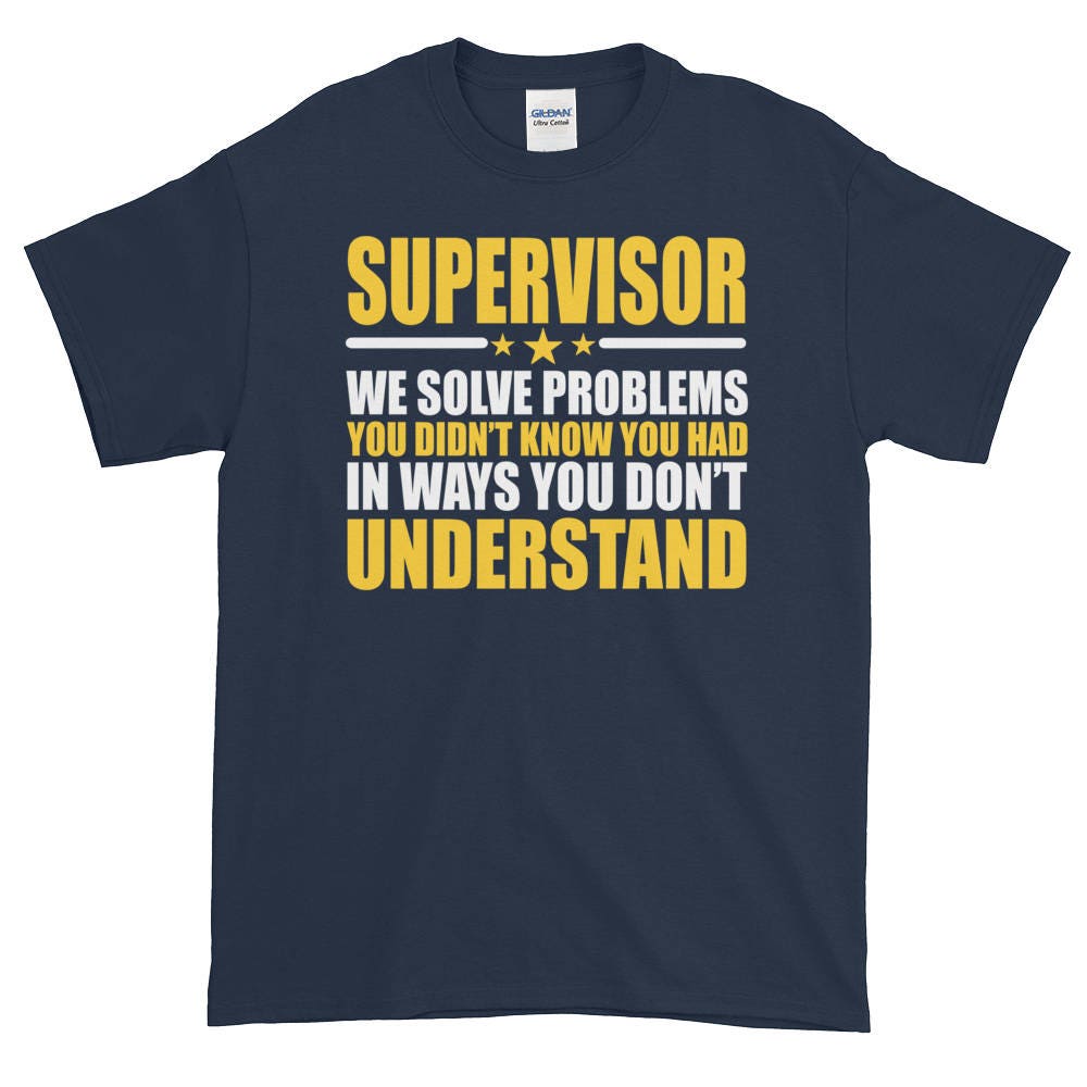 Supervisor Shirt Supervisor T Shirts Supervisor T Shirt Etsy