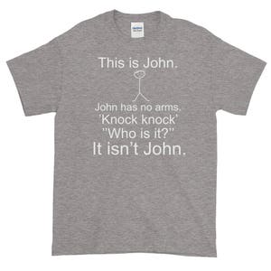 John T shirt Funny Tshirt Funny Saying Funny T shirt Funny Tee Funny Gift Short Story Tee Hilarious Tee Ugly T shirt image 5