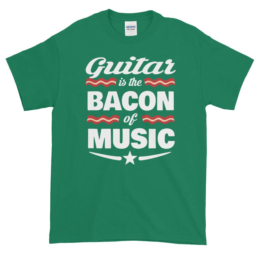 Guitar is the Bacon of Music T-shirt - Etsy