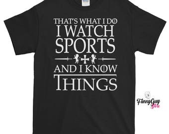 Sports Lover Gift Sports T shirt Sport Watcher Tee Sports Fan Tee Cute Sports Tee Sporting T-shirt Birthday Gift Smart Gift Know Things Tee