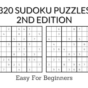 May include: Two black and white Sudoku puzzles with the title "320 Sudoku Puzzles 2nd Edition" and the text "Easy For Beginners" at the bottom.