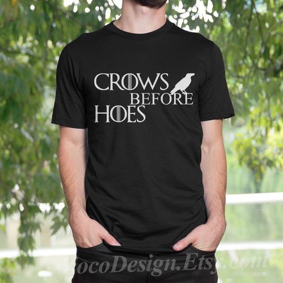 CROWS BEFORE HEOS GAME OF THRONES IDEAL GIFT BIRTHDAY PRESENT MENS UNISEX TSHIRT