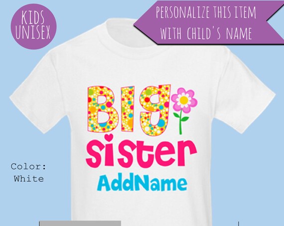 Personalized Floral Big Sister t-Shirt, Gifts for Big sister, Big Sister Shirts, Big Sister Announcement, Big Sister Little Sister Outfit