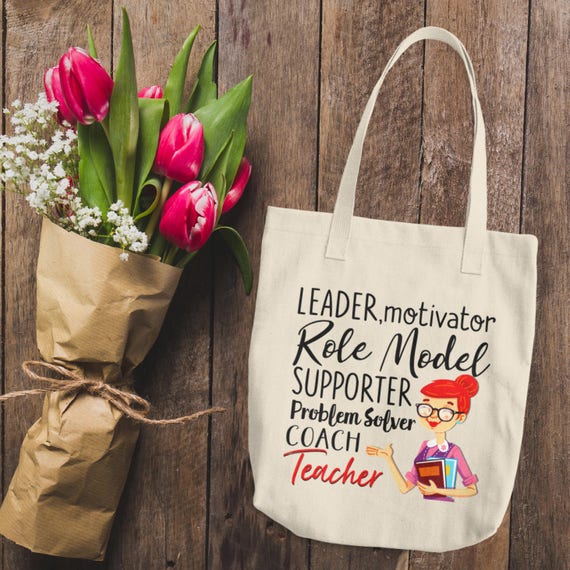 Teacher Tote Bag - Gift for Teacher - Canvas Tote Bag - Leader, Motivator, It Takes a Big Heart To Shape Little Minds - Gift Idea - Teacher