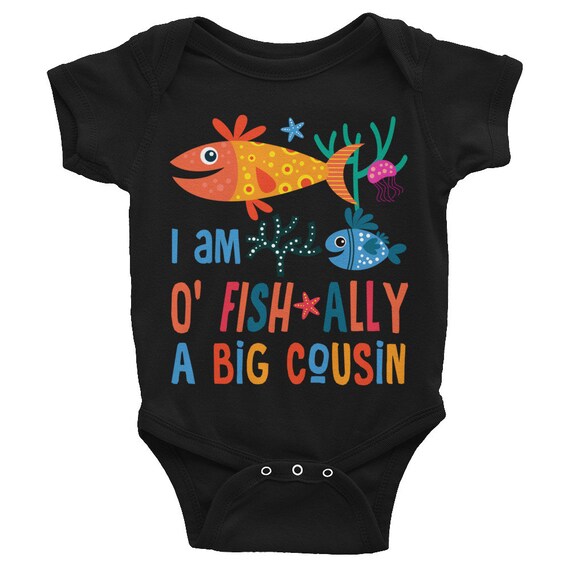 Officially Baby Bodysuit, Cousin ONSIE, O' FISH - ALLY a Big Cousin, Fish bodysuit, Cousin Shirt, Big Cousin, cousin Shirt, Big Cousin to be