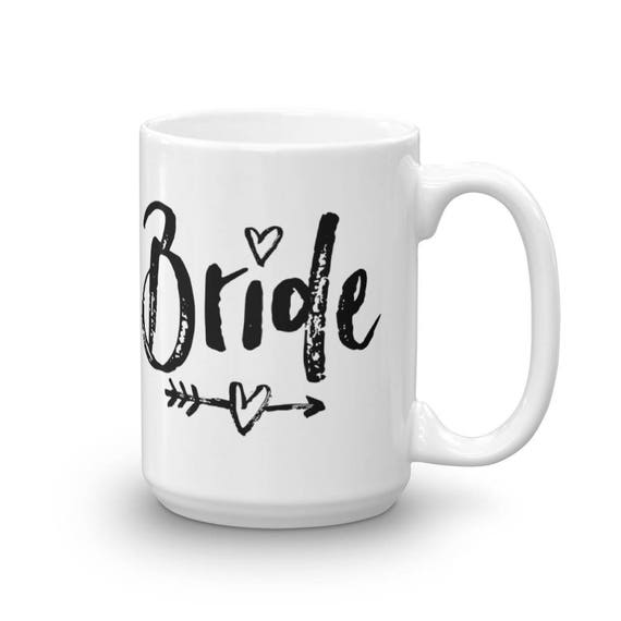Bride Mug, Wedding Mug, Bride to Be Gift, Bride Coffee Mug, Bridal Party Mug, Bride Wedding Mug, Wedding Party Mug, Bridal Shower Gift