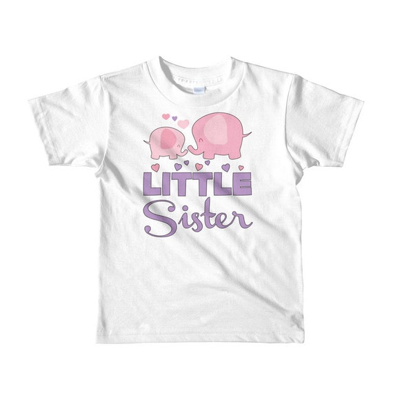 Little Sister Kids T-Shirt - Little Sister Shirt - Elephant Little Sister - little sister outfit, sister outfit, big sis little sis, baby si