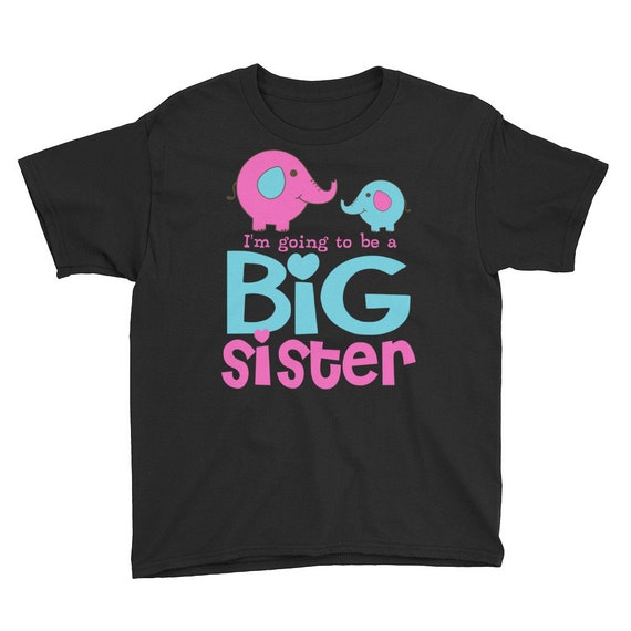 I'm Going to be a Big Sister, Big Sister Shirt, Pregnancy Announcement, Big Sister Announcement Shirt, Promoted to Big Sister, I'm Going To