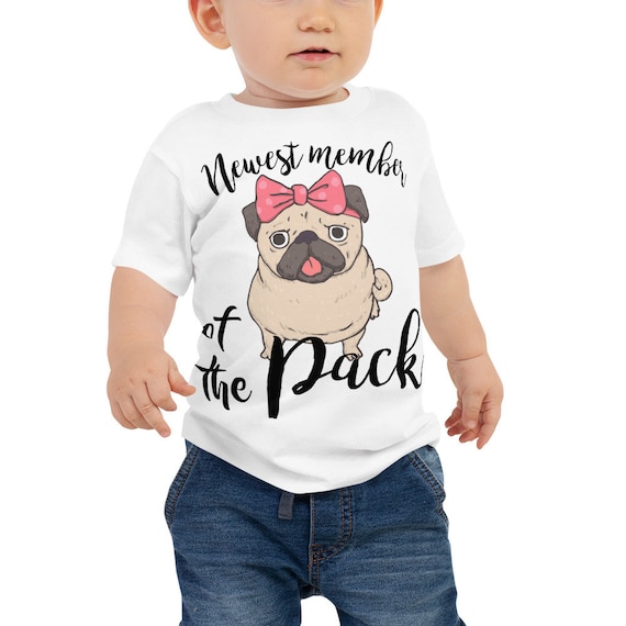 SALE Pug Baby Shirt, Newest Member of the Pack Newborn Baby and Toddler Shirts, Pugs and Bows Baby Jersey Short Sleeve Tee, Pug Baby Clothes