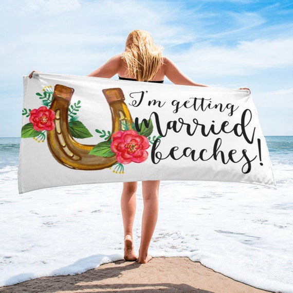 I'm Getting Married Bitches Beach Towel, Funny Gift for Her, Funny Engagement Gift, Bride Gift, Bridal Shower Gift, Bachelorette party