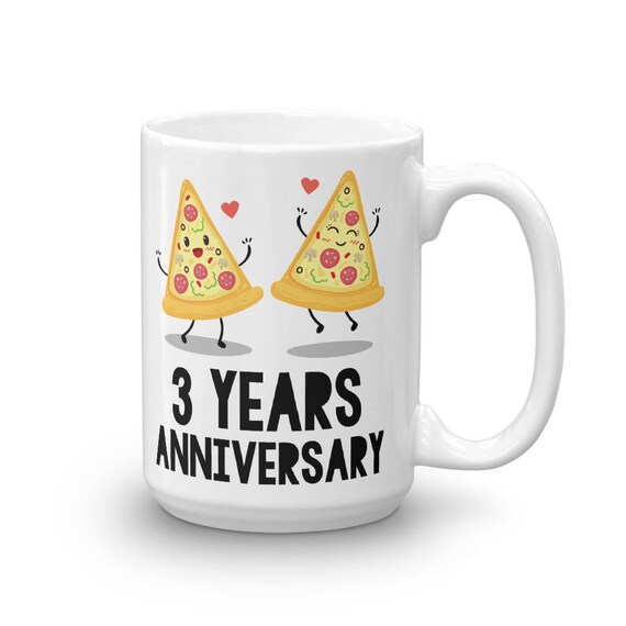 3rd Year Anniversary Mug, 3rd Anniversary Coffee Mug, Funny Anniversary Gifts, Pizza Anniversary Coffee Mug