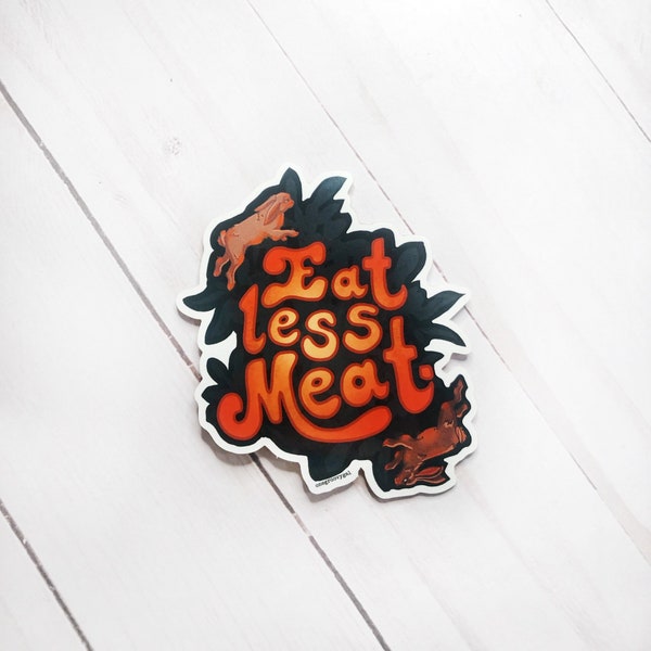 EAT LESS MEAT Sticker, Vegetarian Sticker, Vegan Sticker, Animal Welfare Sticker, Animal Lover Sticker, Environmentalist Sticker, Vegan Art