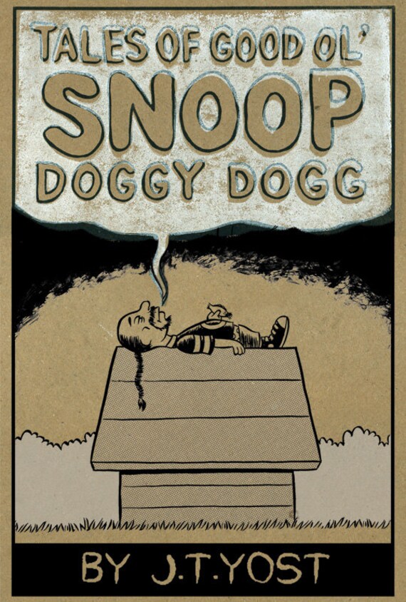 Tales Of Good Ol Snoop Doggy Dogg Comic By J T Yost Etsy