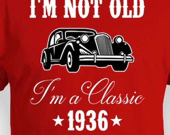 90th Birthday Gift Ideas For Men Bday T Shirt Custom Year Grandpa Gift For Him Personalized I'm Not Old I'm A Classic 1936 Birthday Mens Tee