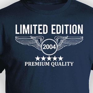 Funny Birthday Shirt 21st Birthday Gift Idea Bday Present For Him Custom Birthday T Shirt Pilot Limited Edition 2004 Birthday Mens Tee