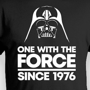 50th Birthday T Shirt Movie Fan Bday Gift Ideas Nerd Shirts Personalized TShirt B Day Shirt One With The Force Since 1976 Birthday Mens Tee