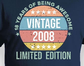 18 Shirt 18th Birthday Gift Ideas For Him Personalized Year Bday Present For Her Custom T Shirt B Day TShirt Vintage 2008 Distressed Tee