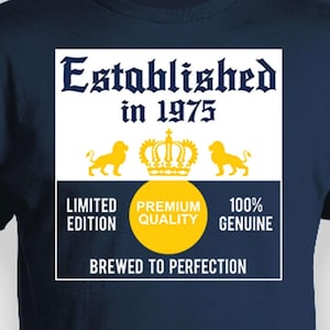 50th Birthday Gift For Beer Lovers Shirt Custom Year Funny Beer T Shirt Personalized TShirt Bday Present Established Born In 1975 Birthday