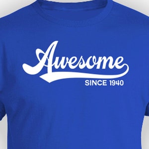 Funny Birthday T Shirt 85th Birthday Gifts For Him Bday Present For Her Personalized Custom Year Awesome Since 1940 Birthday Mens Ladies Tee