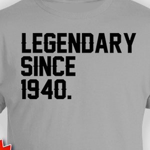 85th Birthday Shirt 85th Bday Gift Custom Year Birthday T Shirt Personalized TShirt B Day Legendary Since 1940 Birthday Mens Ladies Tee