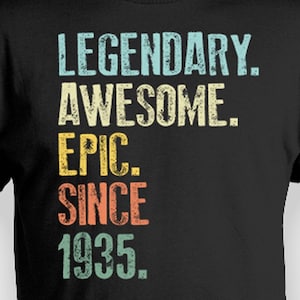 90th Birthday Shirt Bday Gift Ideas For Grandpa T Shirt Milestone Birthday Outfit B Day Present Customized Year Legendary Awesome Epic 1935