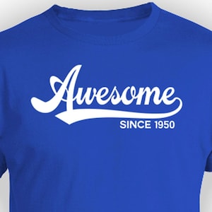Personalized Birthday Shirt 75th Birthday Gift Idea For Women Bday Present For Him B Day T Shirt Awesome Since 1950 Birthday Mens Ladies Tee