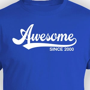 Funny Birthday T-Shirt 25th Birthday Gifts For Him Custom Year Personalized Shirt For Her B Day Awesome Since 2000 Birthday Mens Ladies Tee