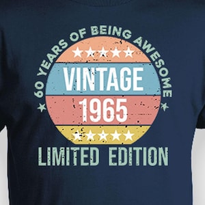 Mens 60th Birthday Shirt Custom Year 60 Birthday Gift Ideas For Women Personalized T Shirt Bday Present B-Day Vintage 1965 Distressed Tee