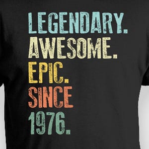 50e verjaardag cadeau mijlpaal verjaardag T-shirt 50 verjaardag voor mannen verjaardag cadeau voor vrouwen aangepaste jaar B-dag Tee legendarisch geweldig episch 1976