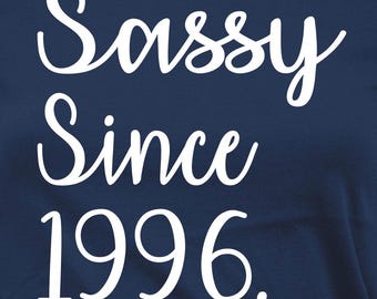 30th Birthday Gift Ideas For Her Bday T Shirt Custom Present For Women Personalized TShirt B Day Outfit B-Day Sassy Since 1996 Birthday Tee