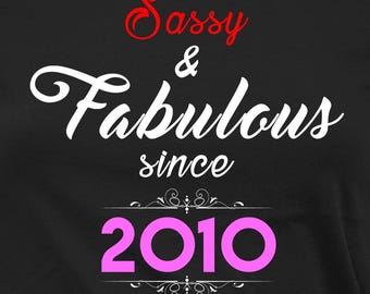 Camiseta de cumpleaños número 16, regalo personalizado para adolescentes, regalo de cumpleaños para su cumpleaños, camiseta atrevida y fabulosa para niñas de 2010