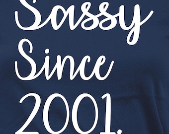 25e verjaardag shirt verjaardag cadeaus voor haar aangepast jaar gepersonaliseerde T-shirt verjaardagscadeau B-dag T-shirt B-Day Sassy Since 2001 verjaardag T-shirt