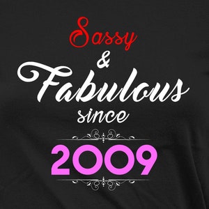 Maglietta per il 16° compleanno, regalo personalizzato per la ragazza adolescente, regalo di compleanno per il suo compleanno, impertinente e favolosa maglietta per ragazze del 2009.