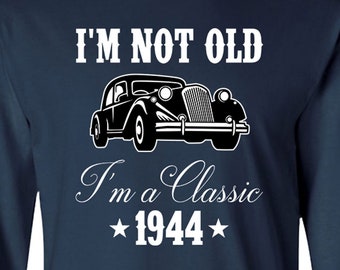 Custom Birthday Gift For Grandpa 80th Birthday Shirt For Men Bday Present For Him Personalized I'm A Classic 1944 Birthday Long Sleeve Tee