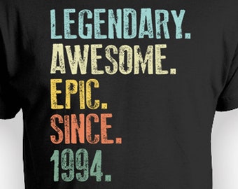 30th Birthday TShirt Milestone Birthday Gift Custom Year Bday Present Personalized T Shirt B Day Tee 30 Year Old Legendary Awesome Epic 1994