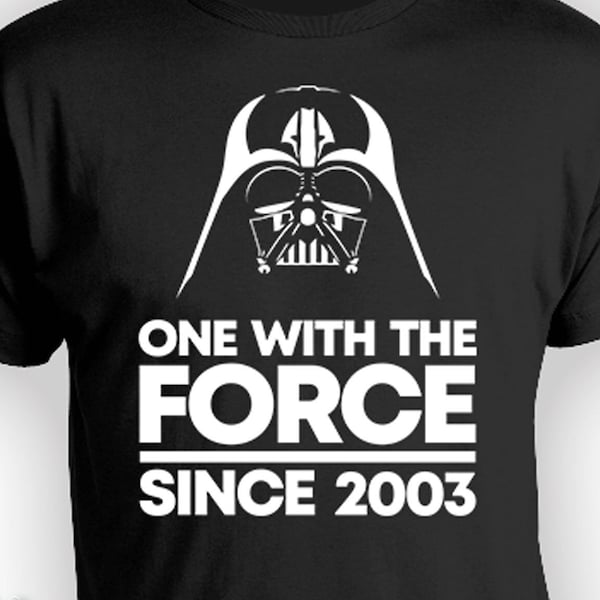 Funny Birthday Shirt 21st Birthday Gifts For Him Bday T Shirt B Day Present Custom TShirt One With The Force Since 2003 Birthday Mens Tee