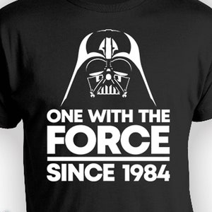 40th Birthday Shirt For Men Movie T Shirts Geek Gift For Him Custom Year Personalized TShirt One With The Force Since 1984 Birthday Mens Tee image 1