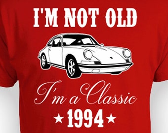 30th Birthday Shirt Bday Gift Ideas For Him Dad Birthday T Shirt Custom Year B Day TShirt I'm Not Old I'm A Classic 1994 Birthday Mens Tee