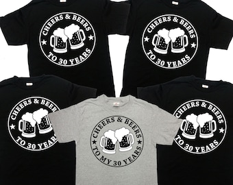 Group Birthday Shirts 30th Birthday Gifts For Beer Lovers Birthday Party T Shirts Beer Drinker 30th Bday TShirts Cheers And Beers BG04-775