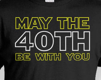 T-shirt 40e verjaardag Geek geschenken verjaardagscadeau aangepast T-shirt 40 jaar oud aangepast May The 40th Be With You heren dames-T-shirt - BG342