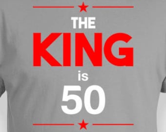50th Birthday T Shirt Bday Gifts For Men Personalized Shirt For Him Custom Age B Day B-Day Present The King Is 50 Years Old Mens Tee - BG243