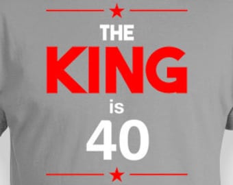 Funny Birthday Shirt 40th Birthday Gifts For Him Personalized T Shirt Bday Present Custom Age The King Is 40 Years Old Mens Tee - BG241