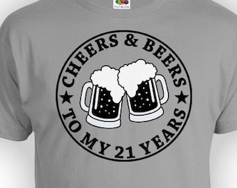 Chemise d'anniversaire drôle, idées cadeaux pour 21 ans, t-shirt d'anniversaire, cadeau d'anniversaire, acclamations et bières pour mes 21 ans, t-shirt pour homme et femme - BG02