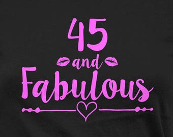 Custom Birthday Shirt 45th Birthday T Shirt Bday Gift Ideas For Mom TShirt Birthday Outfit Personalized 45 And Fabulous Ladies Tee - BG533