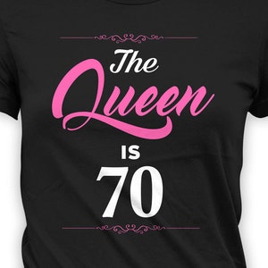 Maglietta per il 70° compleanno, regali di compleanno personalizzati per le donne, idee regalo per la nonna, regalo di compleanno, maglietta da donna B Day The Queen Is 70 Years Old - BG264