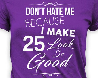 25th Birthday Shirt Bday T Shirt Custom TShirt Birthday Age | Etsy