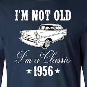 Grandpa Birthday Shirt 70th Birthday Gifts For Car Lovers Bday Present For Men Long Sleeve T Shirt Custom Year I'm A Classic 1956 Birthday image 1