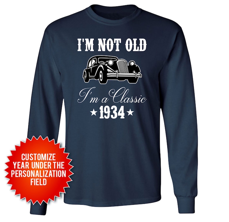 90th Birthday Gifts For Men 90th Birthday Shirt Long Sleeve T Shirt Bday Present Long Sleeve TShirt Customized I'm A Classic 1934 Birthday image 1