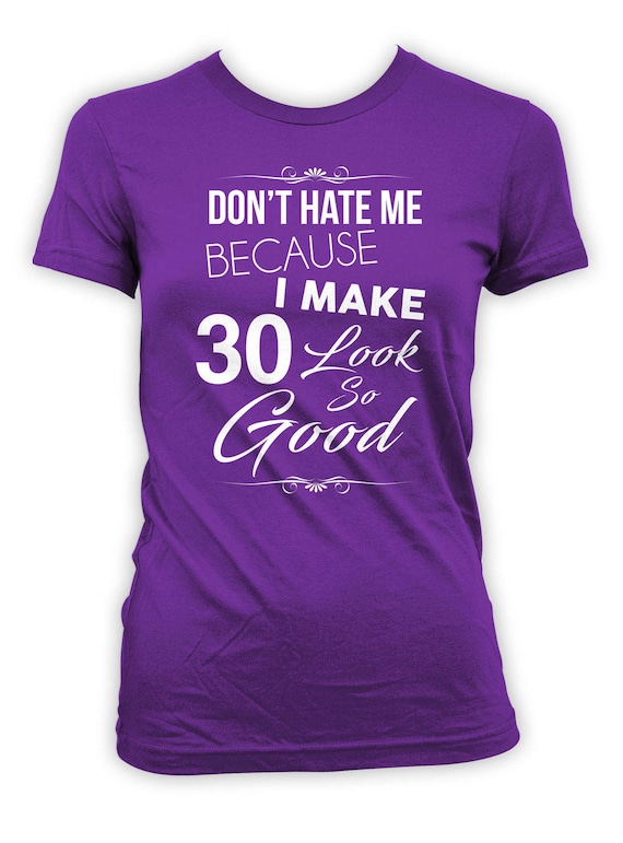 Does This Shirt Make Me Look 30 T-Shirt 30th Birthday Gift Does This Shirt Make Me Look 30 T-Shirt 30th Birthday Gift